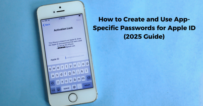 How to Create and Use App-Specific Passwords for Apple ID (2025 Guide)