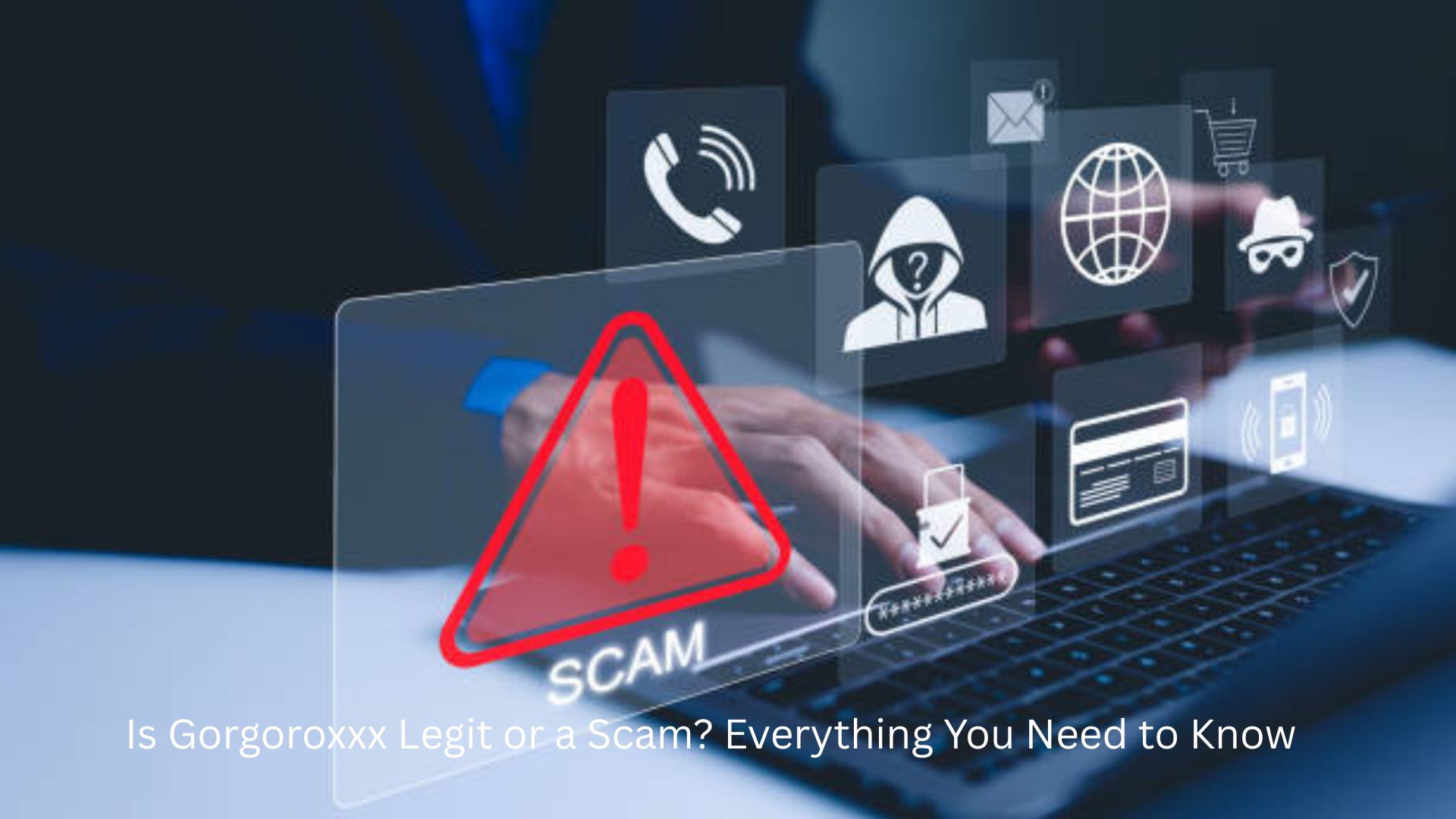 Is Gorgoroxxx Legit or a Scam? Everything You Need to Know