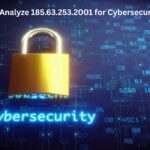 Top Tools to Analyze 185.63.253.2001 for Cybersecurity Purposes