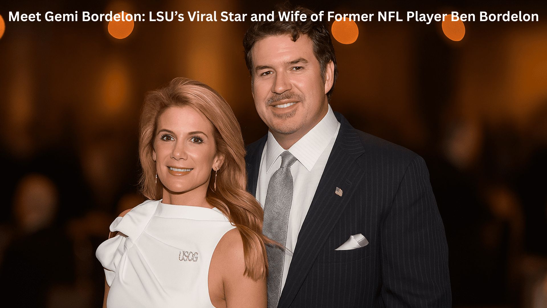 Meet Gemi Bordelon: LSU’s Viral Star and Wife of Former NFL Player Ben Bordelon